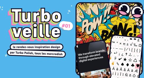 Turbo Veille : le rendez-vous inspiration design #01