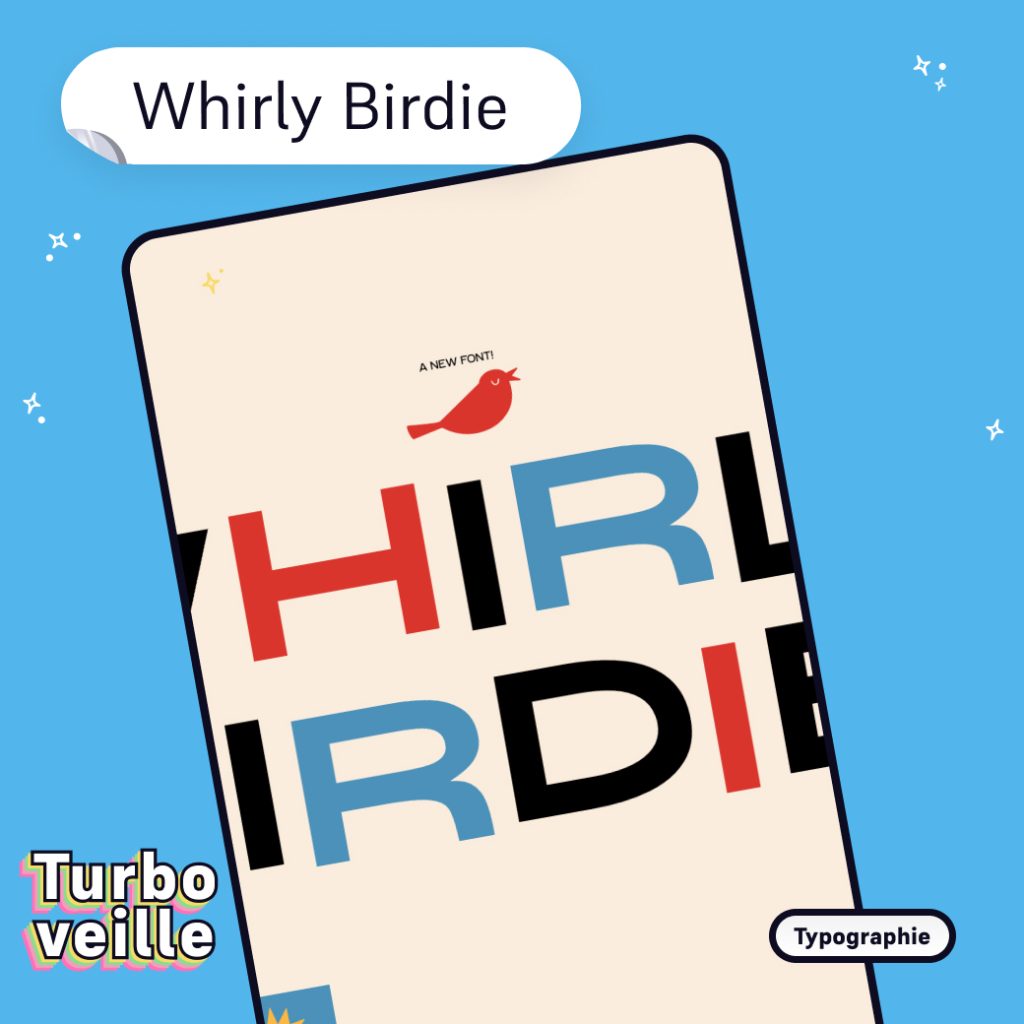 Typographie Whirly Birdie