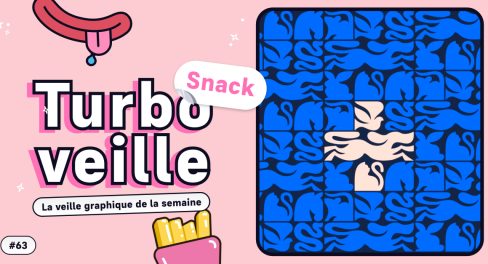 Turbo Veille graphique de la semaine